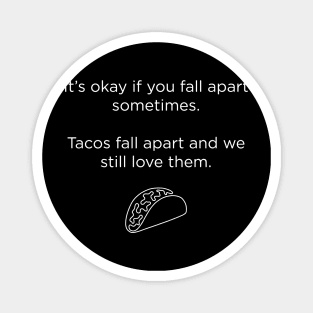 Fall Apart Magnet